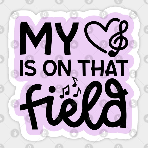 My Heart Is On That Field Marching Band Mom Cute Funny Sticker by GlimmerDesigns